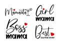 Mother`s day decorations. Mom calligraphy lettering. Girl mama, mamacita, boss mama, best auntie ever