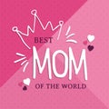 Mother`s day greeting card of pink best mom quote