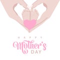 Mother\'s day mother\'s hands hold the legs of the child she loves