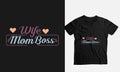 Mothers Day CustomT-shirt Design Wife Mom Boss