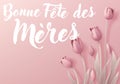 Mothers Day French Bonne Fete Des Meres Design