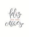 Mothers Day Portuguese lettering