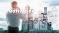 Motivation concept with business elements. Business team. Financial concept on blurred background. Mixed media. Royalty Free Stock Photo