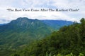 Motivation quote The Best View Come After The Hardest Climb with mountain and blue sky view. Royalty Free Stock Photo