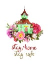 Motivational card, poster for coronavirus epidemic. Cute house in flowers, text Stay home, stay safe . Watercolor