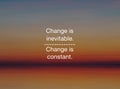 Inspirational quote - Change is inevitable, change is constant Royalty Free Stock Photo