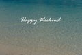 Life inspirational quotes - Happy Weekend