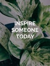 Inspirational quotes - Inspire someone today