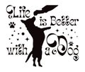 Motivational phrase with a dog standing on its hind legs. Stencil or sublimation to apply to your products