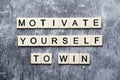 Motivational phrase Motivate yourself to win