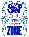 Motivational phrase - Step out or your comfort zone. Lettering d