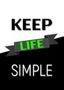 Motivational poster. Keep Life Simple. Home decor for good self-esteem Royalty Free Stock Photo