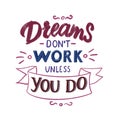 Motivational poster of lettering composition on white background