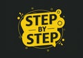 motivational poster step by step bold dynamic text speech bubble