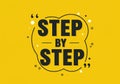 motivational poster step by step bold dynamic text speech bubble