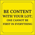 Motivational quote. Be content with your lot