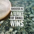 Success is a small series of wins. Royalty Free Stock Photo