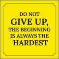 Motivational quote. Do not give up