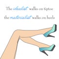 Motivational quote about high heels- womens shoes and legs on a white background Royalty Free Stock Photo