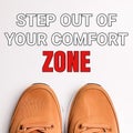 Motivational quote. Step out of your confort zone. Royalty Free Stock Photo