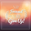 motivational quote. Vector illustration decorative design Royalty Free Stock Photo