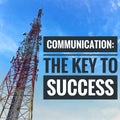 Motivational quotes of communication the key to success Royalty Free Stock Photo