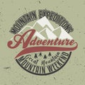 Mountain Expeditions Adventure, Great Mountain, Mountain Weekend. Adventure Slogan for T-Shirt