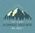 Mountain and forest. Vector hand drawn travel illustration for t-shirt print or poster with hand-lettering quote. Royalty Free Stock Photo