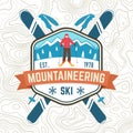 Mountaineering ski patch. Vector ski club retro badge. Concept for alpine club shirt, print. Vintage typography design