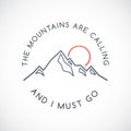 The mountains are calling and I must go quote.