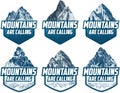 The Mountains Are Calling. Set of vector Outdoor Adventure Inspiring Motivation Emblems logo