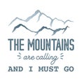 Mountains are calling. silhouette of mountains with the inscription. design for t-shirts.