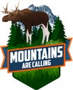 The Mountains Are Calling. vector Outdoor Adventure Inspiring Motivation Emblem logo with moose bull