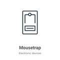 Mousetrap outline vector icon. Thin line black mousetrap icon, flat vector simple element illustration from editable electronic