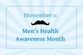 Movember Men`s Health awareness