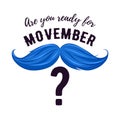 Movember - prostate cancer awareness month. Men`s health concept.