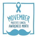 Movember, raise awareness of men`s health issues. like prostate cancer Vector banner with text, ribbon and moustache.