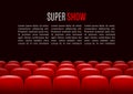 Movie theater with row of red seats. Premiere event template. Super Show design.
