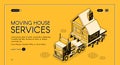Moving house services isometric vector webpage