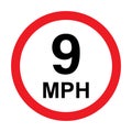 9 MPH road traffic sign icon vector for graphic design, logo, website, social media, mobile app, UI illustration Royalty Free Stock Photo