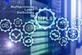 MPLS. Multiprotocol Label Switching. Routing Telecommunications Networks Concept on virtual screen