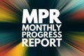 MPR - Monthly Progress Report acronym, business concept background Royalty Free Stock Photo