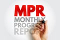 MPR Monthly Progress Report with hand writing marker. Business analytics, project tracking, and performance measurement for Royalty Free Stock Photo