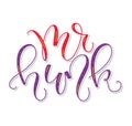mr. hunk - colored vector illustration isolated on white background, vector illustration with calligraphy Royalty Free Stock Photo