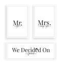 Mr. Right & Mrs. Always Right, we decided on forever. Scandinavian Minimalist Wording Design, Wall Decor Vector Royalty Free Stock Photo