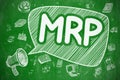 MRP - Hand Drawn Illustration on Green Chalkboard.
