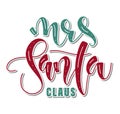 Mrs Santa Claus colored lettering isolated on white background, vector illustration for posters, photo overlays, card, t