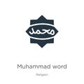 Muhammad word icon vector. Trendy flat muhammad word icon from religion collection isolated on white background. Vector Royalty Free Stock Photo