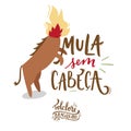 Mula Sem CabeÃÂ§a. Headless mule. Fantastic Creature of Brazilian Folklore.
