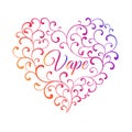 Multicolored heart of smoke curls. In the center of the inscript